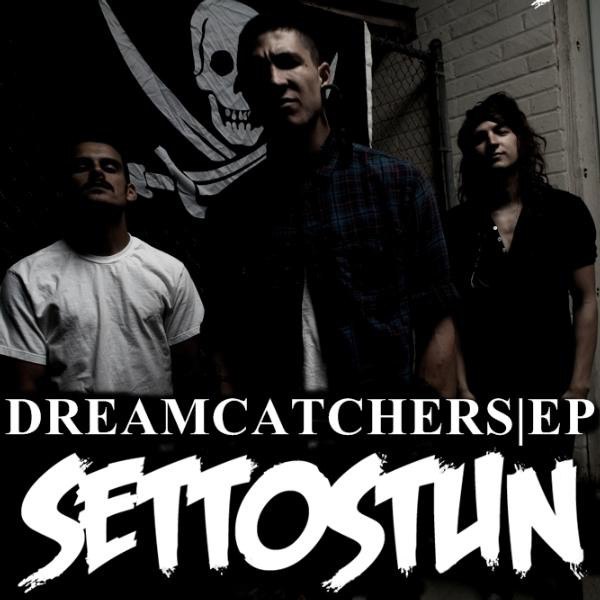 Set To Stun - Dreamcatchers [EP] (2012)